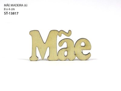 Palavra Mãe em Madeira 8x4cm Sc.6